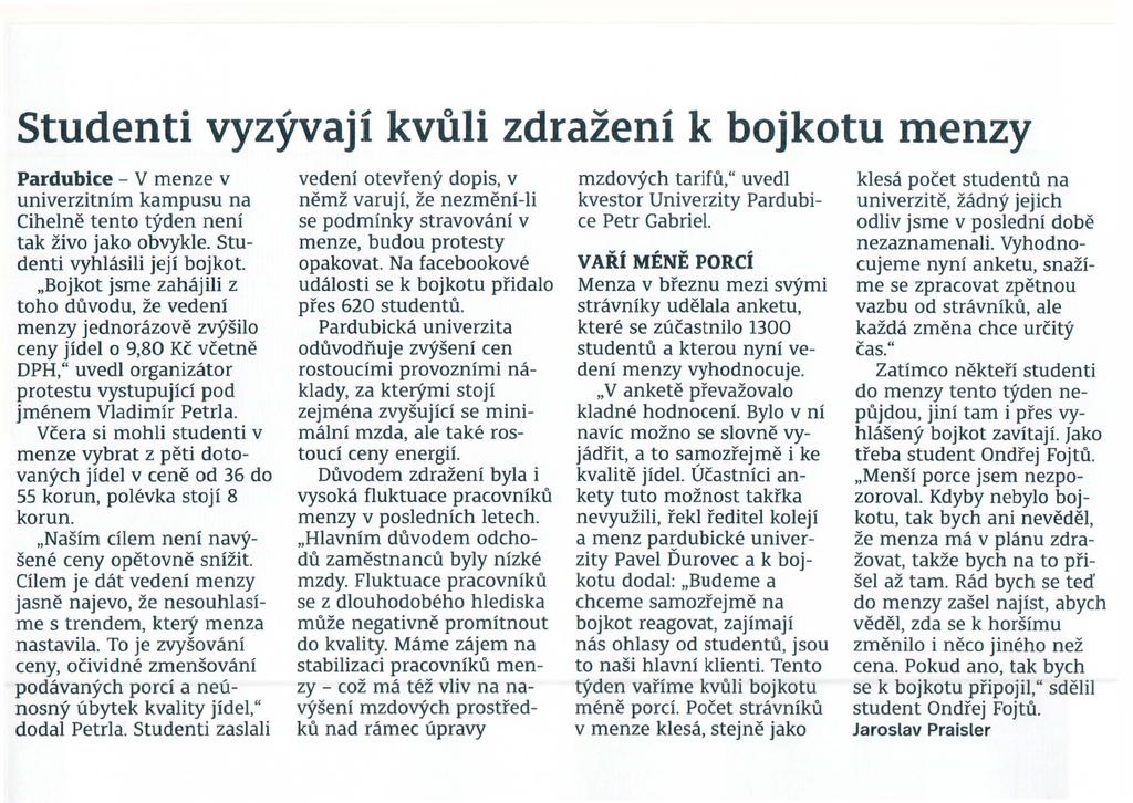 Studenti vyzyvaji kvllli zdrazeni k bojkotu menzy Pardubice - V menze v univerzitnim kampusu na Cihelne tento tyden neni tak zivo jako obvykle. Studenti vyhlasili jeji bojkot.