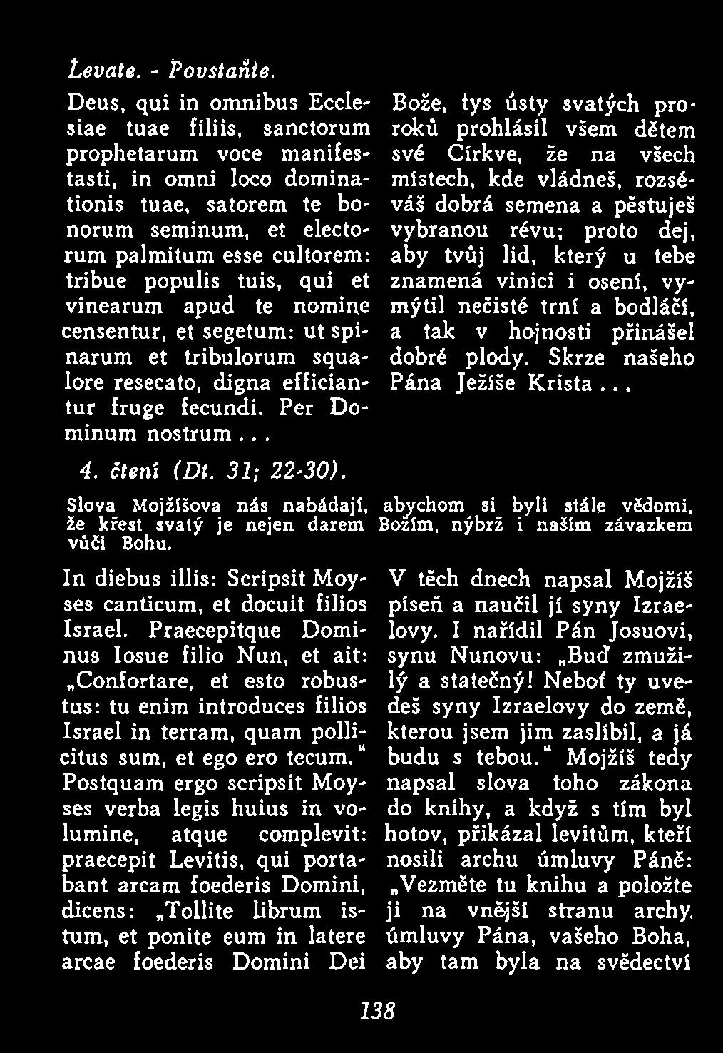 In diebus illis: Scripsit Moyses canticum, et docuit filios Israel.