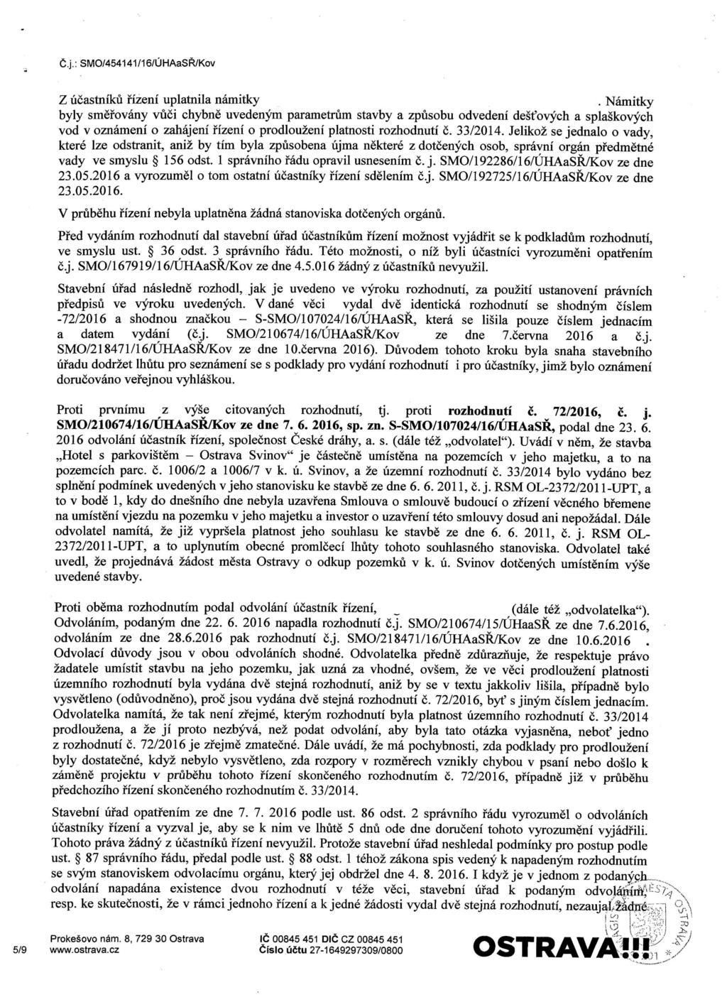 C.j.: SMO/454141/16/UHAaSR/Kov Z ucastniku fizeni uplatnila namitky.