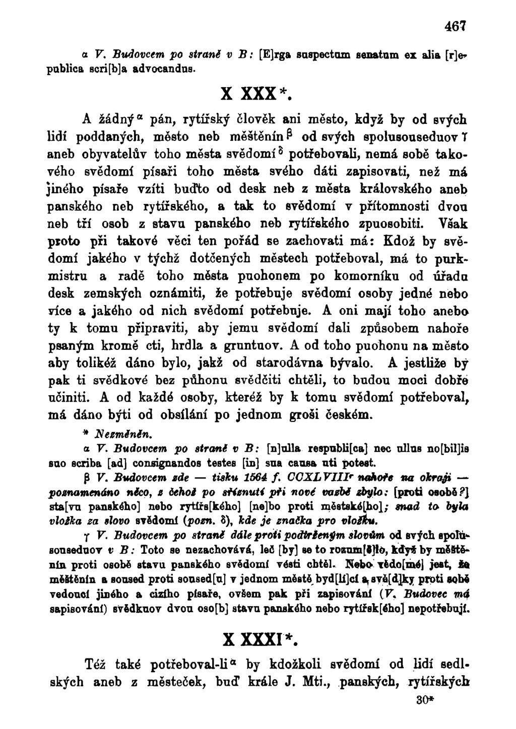 467 a V. Budovcem po straně v B: [E]rga saspectam senátům ex alia [r]e» publica scri[b]a advocandns. X XXX*.