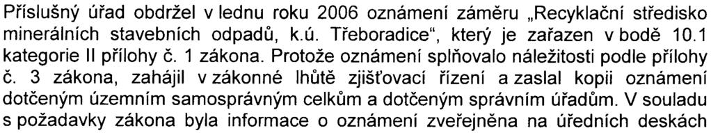 1 Zaøízení pro nakládání s ostatními odpady s kapacitou 1 000 až 30 000 t/rok nakládání s nebezpeènými odpady s kapacitou od 100 do 1 000 t/rok.