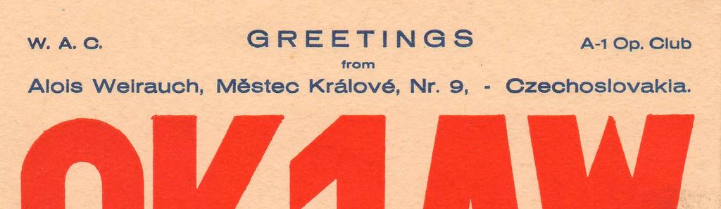 Členský Zpravodaj VRK 4/17 5 Historické QSL lístky čs. amatérů vysílačů 3.