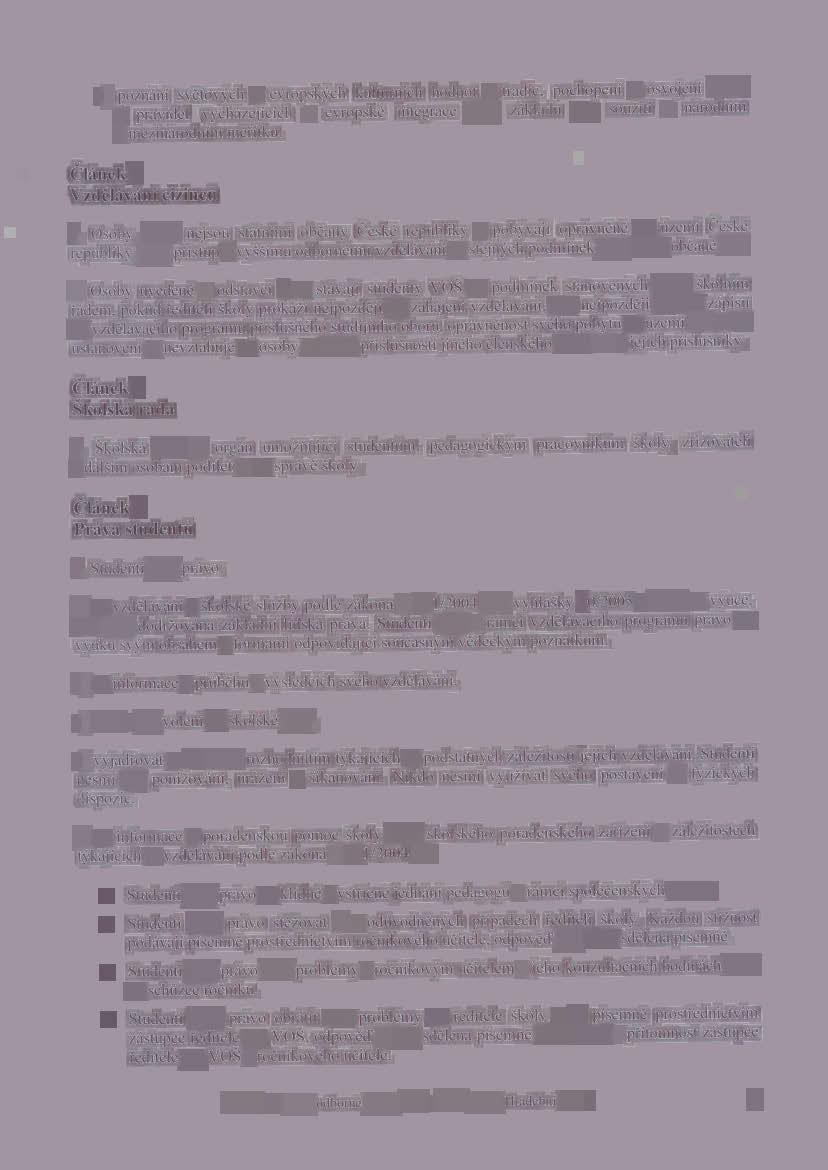 e) poznéni svétovj/ch a evropskvch kulturnich hodnot a tradic, pochopeni a osvojeni zésad a pravidel vychézejicich z evropské integrace jako zékladu pro souiiti v neirodnim a mezinérodnim méfitku.