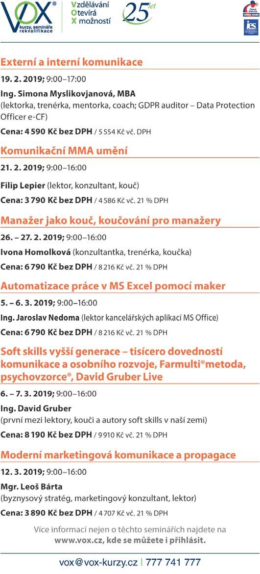 6 spektrum finančních služeb www.iprosperita.cz 1/2019 Žebříček investičních příležitostí do dluhopisů podle jejich rizikovosti Na českém trhu působí stovky firem, které neveřejně nabízejí tzv.