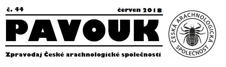 Toto číslo je věnováno památce Zdeňka Majkuse! (1943 2018) OBSAH Pavouci České republiky... 3 Druhy rodu Dysdera (Dysderidae) v Česku.