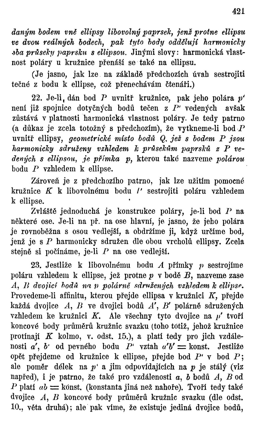 421 daným bodem vně ellipsy libovolný paprsek^ jenž protne ellipsu ve dvou reálných bodech } pajc tyto body oddělují harmonicjcy jba průseky paprsku s ellipsou.