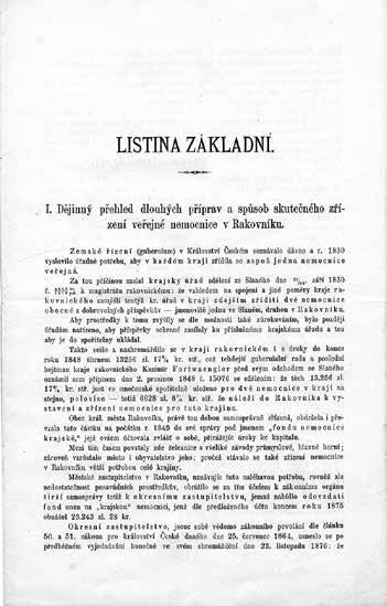 Ukázka výtisku zakládací listiny rakovnické nemocnice z roku 1880 (SOkA Rakovník) K čemu ale logicky podle Štemberova záměru přeci jen došlo, byl fakt, že se rakovnická nemocnice přes všechny své