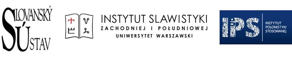 Slovanský ústav Akademie vĕd České republiky, v. v. i. Instytut Slawistyki Zachodniej i Południowej Pracownia Pragmatyki i Semantyki Językoznawczej IPS Uniwersytetu Warszawskiego III.