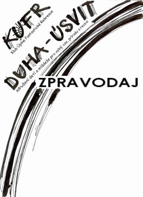 12 2005 KUFR a ÚSVIT v prosinci 2005 každé úterý KUFR v sauně každý čtvrtek RIngo ve Staráku 3. - sobota Valná hromada 9.-11. - víkend 2.