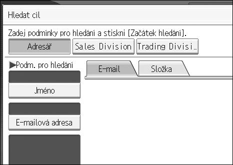 Odeslání skenovanîch souborù elektronickou poçtou Vîbìr pøíjemcù prohledáním serveru LDAP 1 Prostøednictvím pøístupu k serveru LDAP mùôete vyhledávat a vybírat pøíjemce.