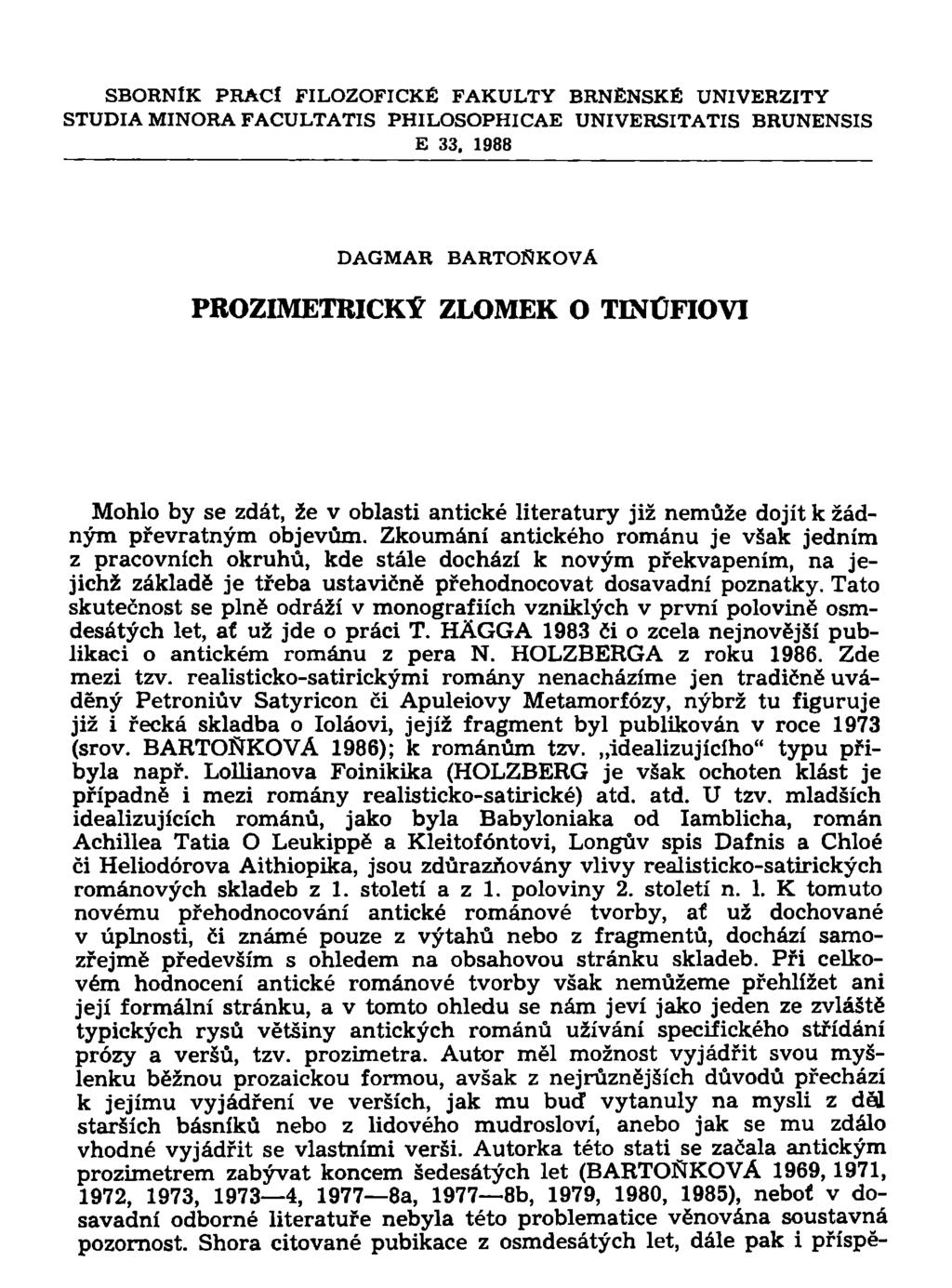 SBORNÍK PRACÍ FILOZOFICKÉ FAKULTY BRNĚNSKÉ UNIVERZITY STUDIA MINORA FACULTATIS PHILOSOPHICAE UNIVERSITATIS BRUNENSIS E 33.
