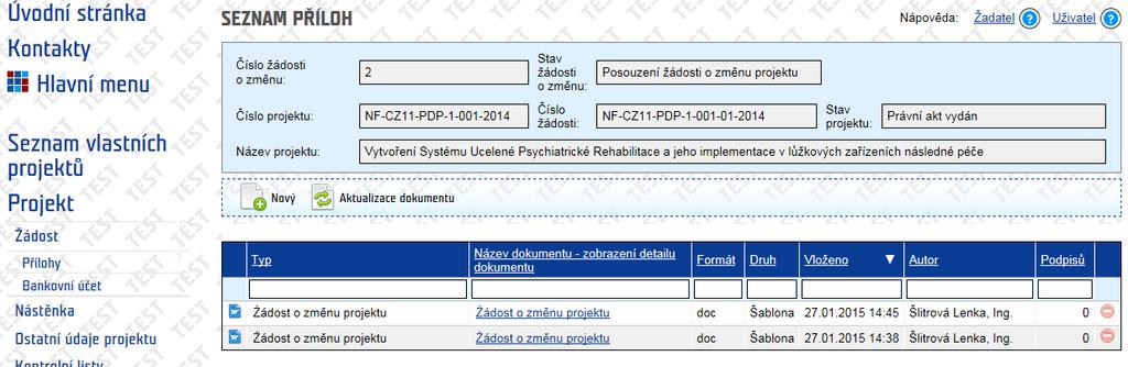 Systém automaticky do Příloh změnového řízení vygeneruje nový dokument Žádosti o změnu projektu Na Nástěnce se objeví