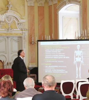 Olomouc 2012 17. květen: Mnohočetný myelom vývoj diagnostiky a léčby z pohledu posledních čtyř desetiletí. Nové poznatky v biologické léčbě mnohočetného myelomu. 1. listopad: Jak se orientovat v systému veřejného zdravotního pojištění.