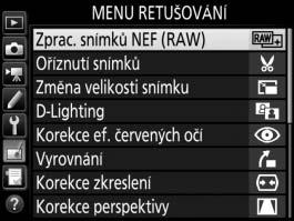 N Menu retušování: Tvorba retušovaných kopií Chcete-li zobrazit menu retušování, stiskněte tlačítko G a vyberte kartu N (menu retušování).