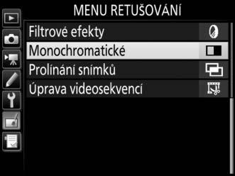 Tvorba retušovaných kopií snímků Chcete-li vytvořit retušovanou kopii snímku: 1 Vyberte položku v menu
