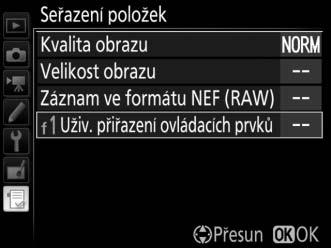 Zobrazí se dialog pro potvrzení; opětovným stisknutím tlačítka O (Q) vymažte vybranou položku z menu Moje menu.