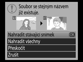 D Kopírování snímků Snímky se nezkopírují, pokud není na cílové kartě dostatek místa. Před kopírováním videosekvencí se nejprve ujistěte, že je baterie plně nabitá.