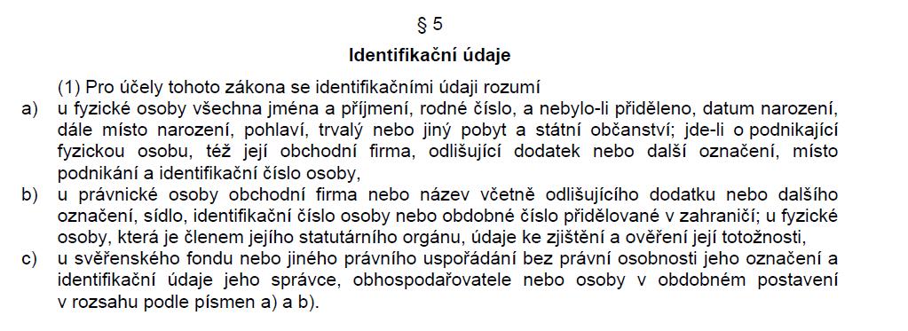 Zákonná úprava procesu identifikace 5 - Základní identifikační údaje