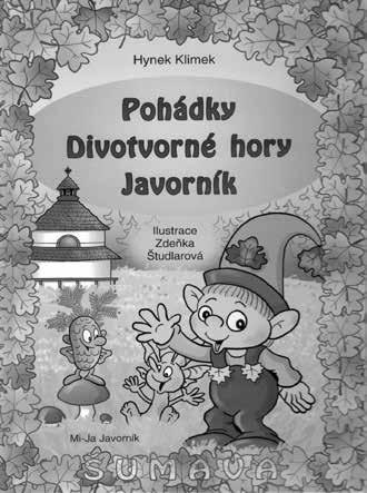 Michalovi, který se rozhodl usadit pod Javorníkem, a o jeho legráckách.