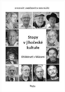 literatura nové knihy - připravuje Hanka Hosnedlová Jihočeští novináři Ohlédnutí s Múzami Epika, 2018 Poněkud mimořádnou publikací na současném knižním trhu je kniha rozhovorů, kterou realizoval
