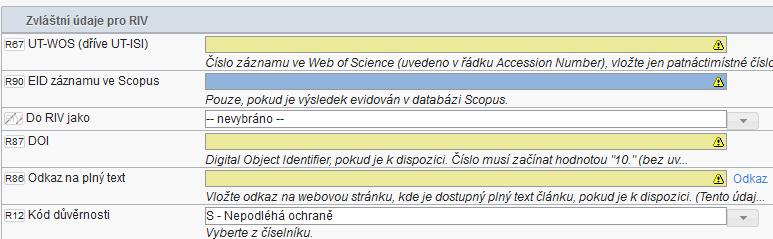 V takovém případě (pole svítí modře) je nutné tuto kontrolu obejít.