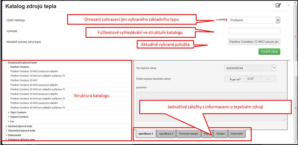 (formulář zadání NASTAVENÍ VÝPOČTU) Pokud typ tepelného zdroje v katalogu nenalezneme, je nutno jej nejprve do katalogu vložit jako uživatelskou položku a pak následně z katalogu vybrat.