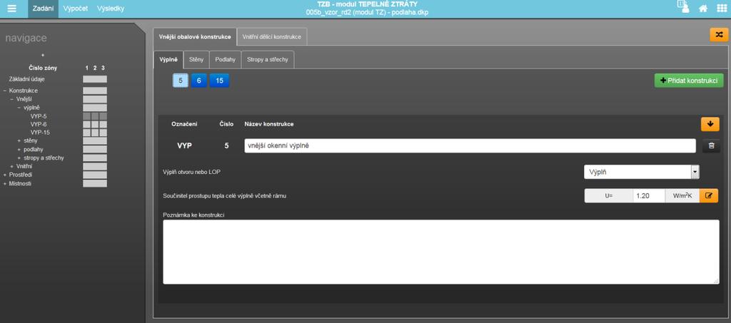 Obrázek 31 zadání vnějších obalových konstrukcí v modulu TZ Při výpočtu tepelných ztrát se také neuvažují solární tepelné zisky (otopná tělesa musí pokrýt extrémní návrhovou tepelnou ztrátu objektu i