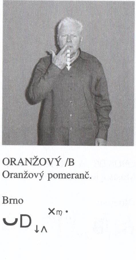 146) i ve Všeobecném slovníku českého znakového jazyka O-Ž (Potměšil a kol. 2004, s.