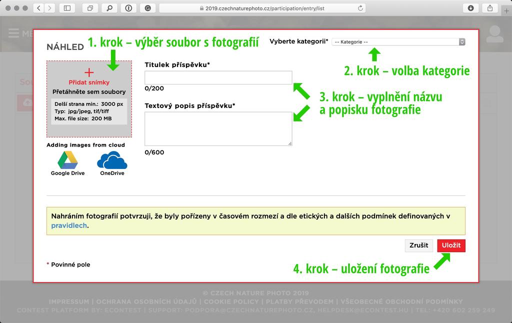 2. Zvolíte kategorii, do níž fotogra?ii přihlašujete 3. Vyplníte název fotogra?ie a popisek (v popisku doporučujeme zaměřit se na více informací o námětu fotogra?ie nebo o způsobu jejího vzniku) 4.