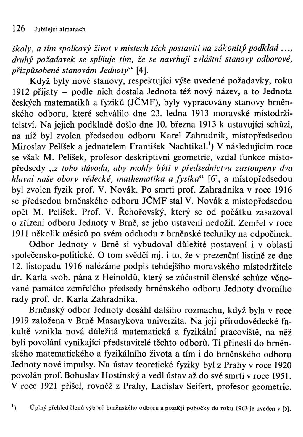 126 Jubilejní almanach školy, a tím spolkový život v místech těch postaviti na zákonitý podklad.