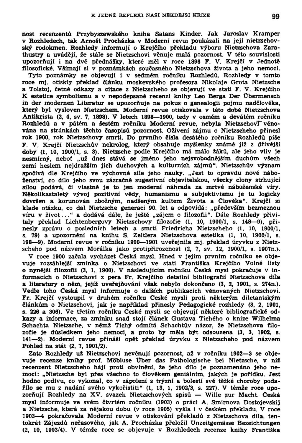K JEDNÉ REFLEXI NASI NĚKDEJŠÍ KRIZE 99 nost recenzentů Przybyszewského kniha Satans Kinder.