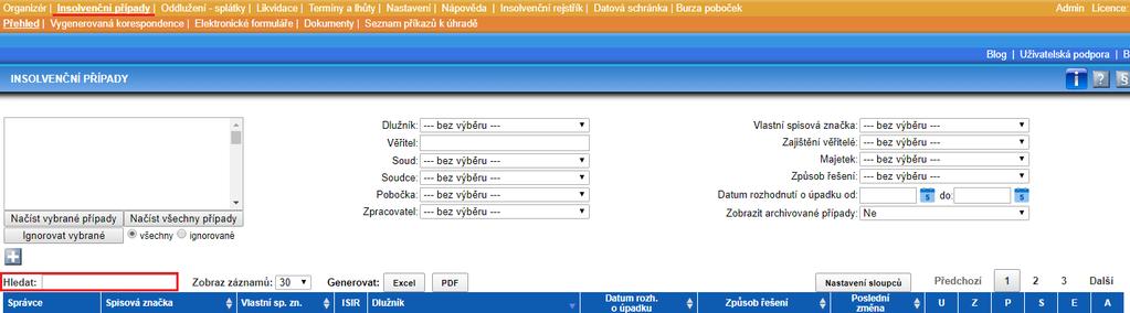 INSOLVENČNÍ PŘÍPADY - ROZŠÍŘENÉ MOŽNOSTI POLE HLEDAT V modulu Insolvenční případy jsme rozšířili možnost vyhledávání ve fulltextovém poli Hledat.