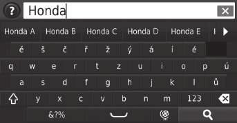 uuzadávání cíleu Navigace Používání panelu hledání H (Mapa) u u Zadejte hledanou položku Panel hledání můžete použít k hledání míst zadáním kategorie, názvu, adresy, telefonního čísla společnosti