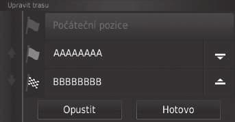 uuzměna trasyupřidání bodů trasy Přidání bodů trasy Přidejte body trasy (zastávky) na trasu do cíle. 1. Při jízdě po trase vyberte metodu hledání pro přidání nového cíle nebo bodu trasy.