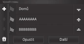 uuzměna cíleuzadávání nového cíle plánovačem tras Zadávání nového cíle plánovačem tras Pro vytvoření a uložení trasy s více cíli můžete použít plánovač tras.