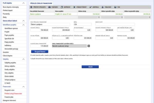 Přehled zdrojů financování Po vyplnění předchozího formuláře je nutné ve formuláři Přehled zdrojů financování provést přepočet, a to prostřednictvím tlačítka Rozpad financování.