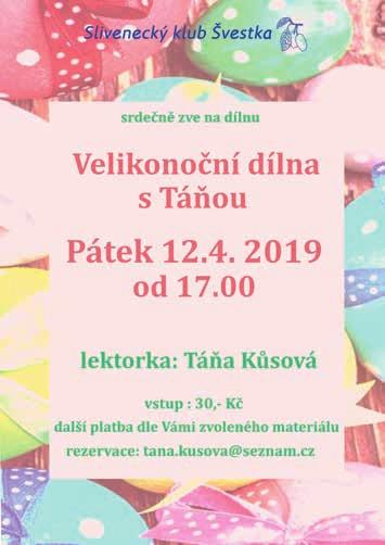 Strana 21 l společnost Slivenecký mramor 2 l 2019 Březen do Pecky vlezem Jaro sice pro Rodinné centrum Pecka neznamená zásadní programovou změnu jen jsme kroužky překlopili do druhého pololetí ale