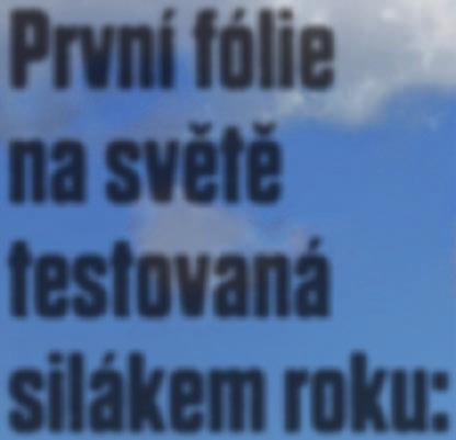 První fólie na světě testovaná silákem