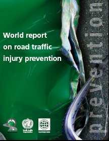Bezpečnost silničního provozu: světová priorita 2004: Světový den zdraví WHD představena zpráva k