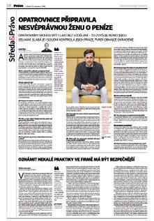 REALITY / PRÁVO Pravidelné rubriky Hospodářských novin. Zveřejnění probíhá každou pracovní středu.