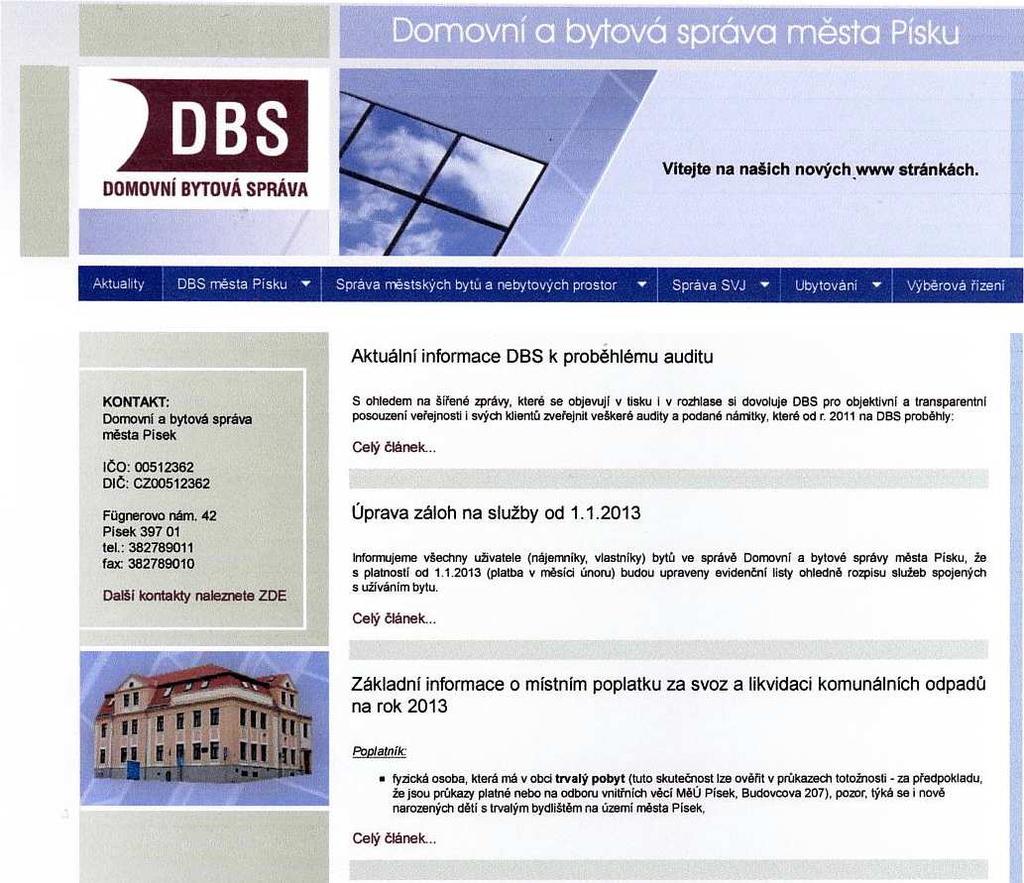 máje, k opravě střechy a k dofinancování výměny oken v domě DPS č.p. 2443 na Jiráskově nábřeží a k zakoupení nového PC v rámci hlavního serveru. Fond odměn použit nebyl.