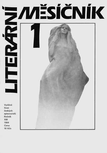 Obálka se snímkem plastiky Josefa Malejovského, 1984 rok), v nichž byla jejich nová díla obvykle probrána hned na počátku jako úspěch a trvalá jistota současné literatury; poté následoval výklad o
