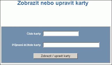 Údržba karet 2.6.2 Zobrazení a úprava karet Tuto funkci použijte k zobrazení a úpravě konkrétních karet.