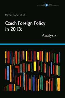 This book is a part of a project of the Institute of International Relations, which, ever since 2007, aims to provide deep and thorough analyses of the Czech foreign policy.