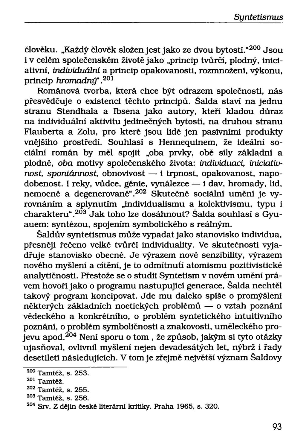 člověku. Každý člověk složen jest jako ze dvou bytostí.