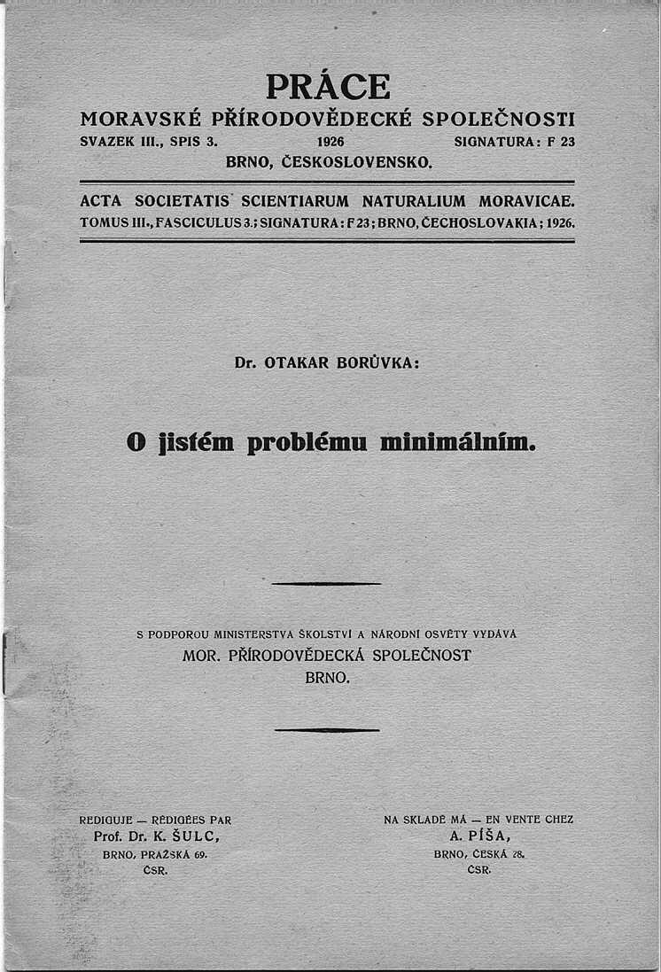 Ačkoliv je Borůvkova práce psána česky, řešení samotné bylo v závěru práce kompletně přeloženo do němčiny, takže bylo přístupné i zahraničním matematikům.