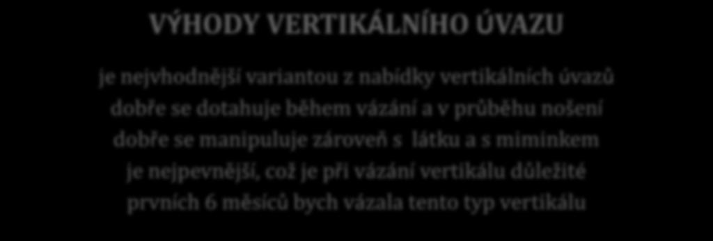 Hrubší šátky se spíše těžko dotahují, mají silnější třecí plochy, jak hladké, jemné šátky, které se dotahují dobře, ale musíte šátek během