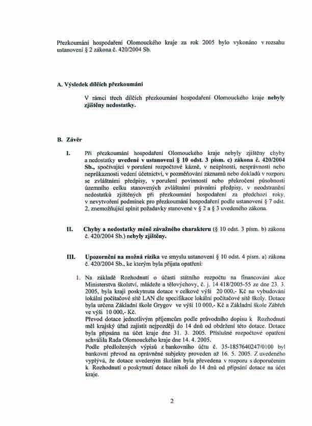 ZPRÁVA O VÝSLEDKU PŘEZKOUMÁNÍ HOSPODAŘENÍ OLOMOUCKÉHO KRAJE ZA ROK