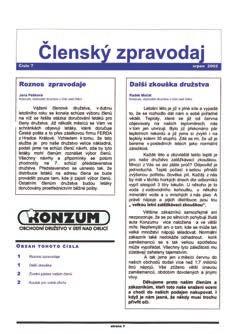 Nyní, jako ředitel KONZUMu, mám jenom jeden malý cíl. Abychom ještě mnoho let dokázali spoluvytvářet domov dalším generacím našich zákazníků. Miloslav Hlavsa, ředitel družstva 1.