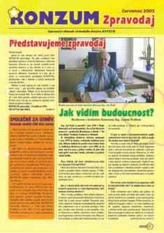 venkově? Členský zpravodaj (1998) Členský zpravodaj (2002) Členský zpravodaj (2005) Na území současné České republiky se již na sklonku prvního desetiletí 20.